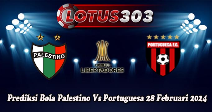 Prediksi Bola Palestino Vs Portuguesa 28 Februari 2024
